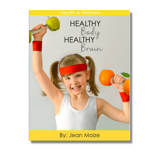Healthy Body, Healthy Brain by Jean Moize - Action Based Learning